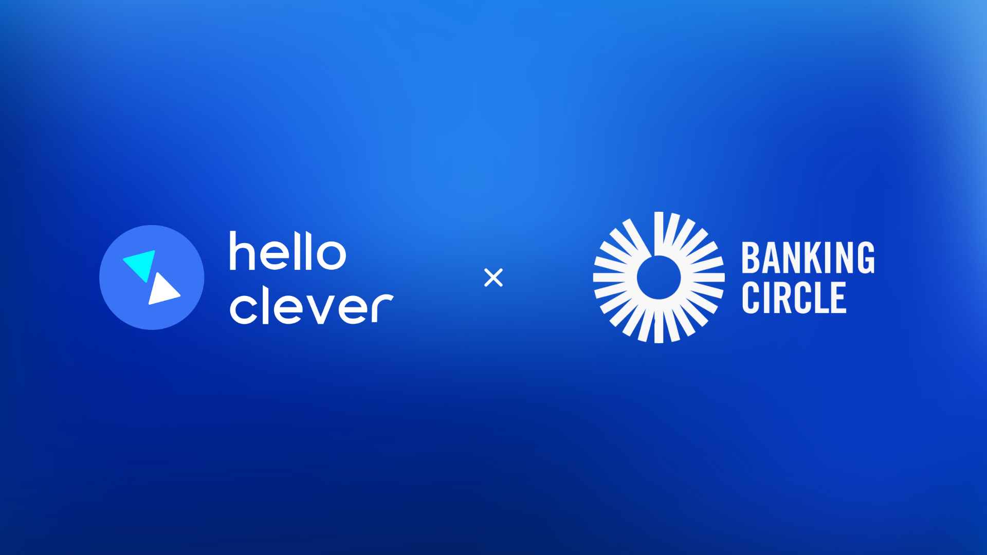 Hello Clever partners with Banking Circle to power global payments for merchants